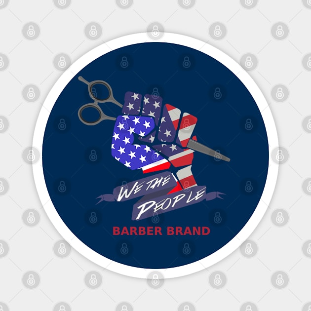 We The People Barber Brand Magnet by xdcthebarberx